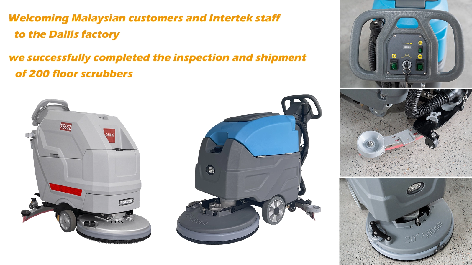 Welcoming Malaysian customers and Intertek engineer to the Dailis factory, we successfully completed the inspection and shipment of 200 floor scrubbers.