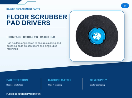 Floor scrubber pad drivers product overview with hook face, bristle pin and raised hub options, machine match coupling and OEM dealer supply