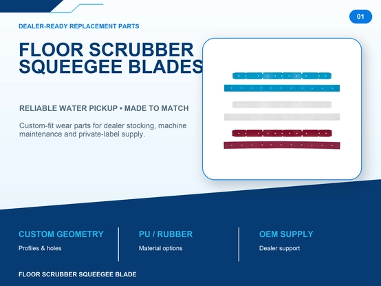 Floor scrubber squeegee blades product overview with custom geometry, PU rubber material options and OEM supply for dealers