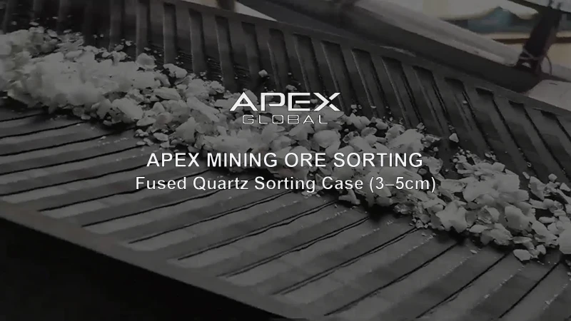 APEX Global optical sorting equipment for 3-5cm fused quartz purification, removing silicon, stone, ceramic and plastic impurities to achieve high qualified yield