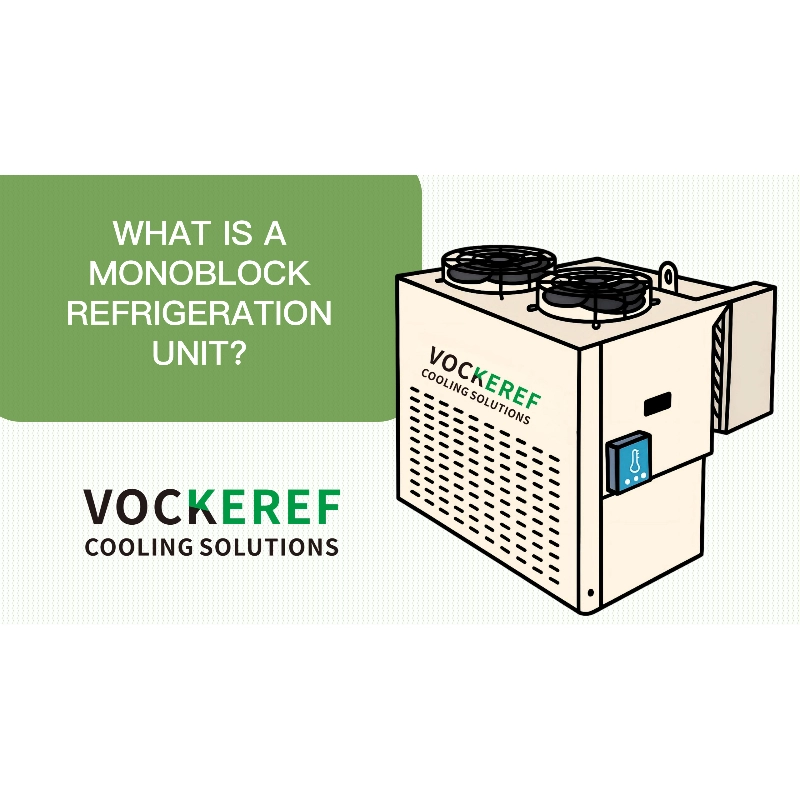 What is a Monoblock Refrigeration Unit?